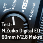 Test M.Zuiko 60mm Makro Objektiv Olympus OM System
